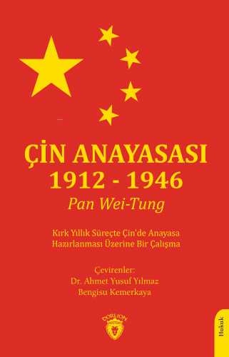 Çin Anayasası 1912 - 1946 | Pan Wei-Tung | Dorlion Yayınevi