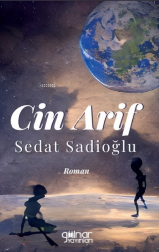 Cin Arif | Sedat Sadioğlu | Gülnar Yayınları