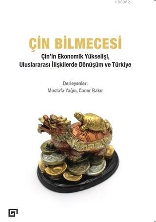 Çin Bilmecesi; Çin'in Ekonomik Yükselişi, Uluslararası İlişkilerde Dön