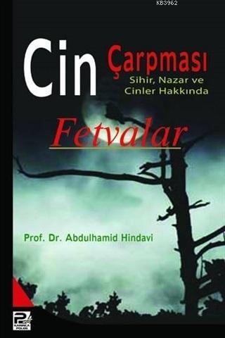 Cin Çarpması, Sihir, Nazar ve Cinler Hakkında Fetvalar | Abdulhamid Hi