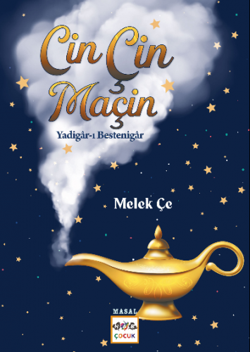 Cin Çin Maçin | Melek Çe | Nar Çocuk Yayınları