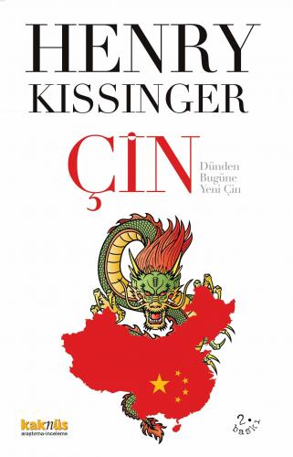 Çin; Dünden Bugüne Yeni Çin | Henry Kissinger | Kaknüs Yayınları