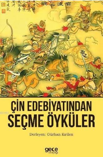 Çin Edebiyatından Seçme Öyküler | Gürhan Kırilen | Gece Kitaplığı Yayı