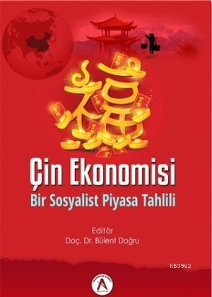 Çin Ekonomisi Bir Sosyalist Piyasa Tahlili | Bülent Doğru | Akademisye