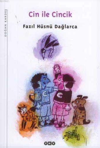 Cin ile Cincik | Fazıl Hüsnü Dağlarca | Yapı Kredi Yayınları ( YKY )