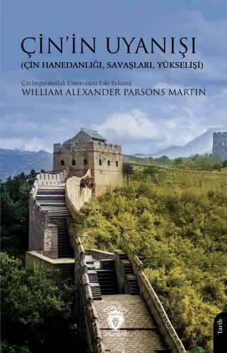 Çin’in Uyanışı - (Çin Hanedanlığı, Savaşları, Yükselişi) | William Ale