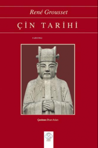 Çin Tarihi | Rene Grousset | Post Yayınevi