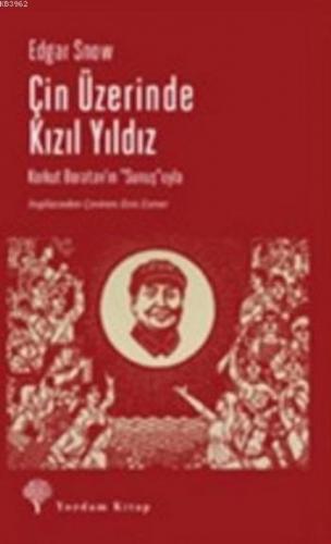 Çin Üzerinde Kızıl Yıldız | Edgar Snow | Yordam Kitap