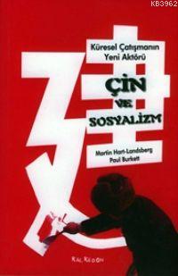 Çin ve Sosyalizm Küresel Çatışmanın Yeni Aktörü | Paul Burkett | Kalke