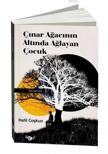 Çinar Ağacinin Altinda Ağlayan Çocuk | Halil Çoşkun | Harf Eğitim Yayı