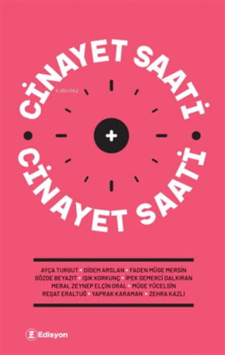 Cinayet Saati | Kolektif | Edisyon Kitap