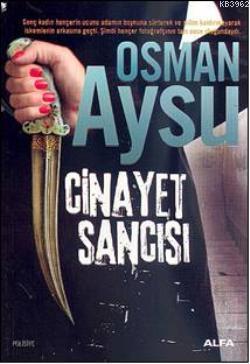 Cinayet Sancısı | Osman Aysu | Alfa Basım Yayım Dağıtım