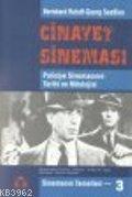 Cinayet Sineması; Polisiye Sinemasının Tarihi ve Mitolojisi | Georg Se