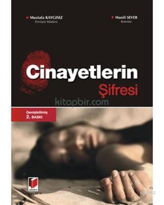 Cinayetlerin Şifresi | Mustafa Kaygısız | Adalet Yayınevi