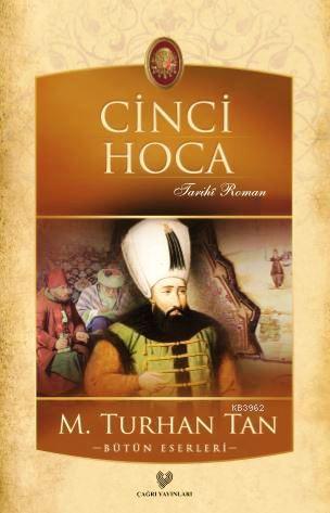 Cinci Hoca | M. Turhan Tan | Çağrı Yayınları