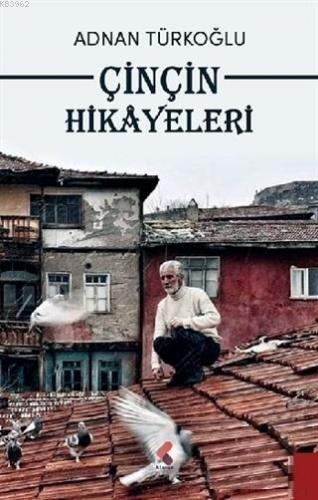 Çinçin Hikayeleri | Adnan Türkoğlu | Klaros Yayınları