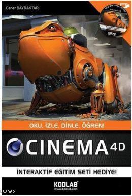 Cinema 4D; Oku,İzle,Dinle,Öğren | Caner Bayraktar | Final Kültür Sanat