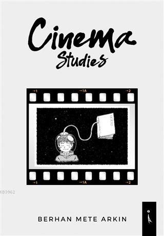 Cinema Studies | Berhan Mete Arkın | İkinci Adam Yayınları