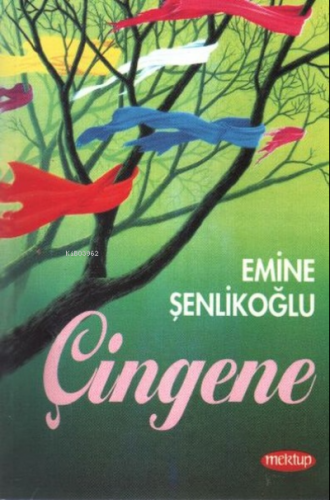 Çingene | Emine Şenlikoğlu | Mektup Yayınları