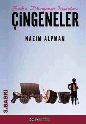 Çingeneler | Nazım Alpman | Ozan Yayıncılık