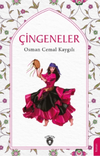 Çingeneler | Osman Cemal Kaygılı | Dorlion Yayınevi