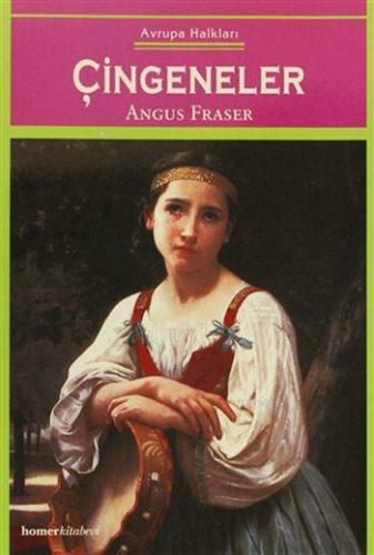 Çingeneler | Angus Fraser | Homer Kitabevi ve Yayıncılık