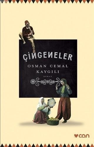 Çingeneler | Osman Cemal Kaygılı | Can Yayınları