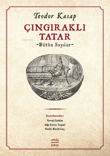 Çıngıraklı Tatar | Teodor Kasap | İstos Yayıncılık