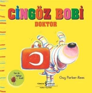 Cingöz Bobi Doktor | Guy Parker-Rees | Türkiye İş Bankası Kültür Yayın