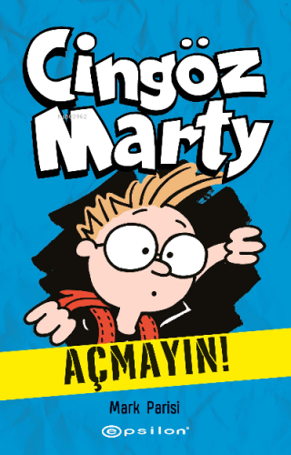 Cingöz Marty 1 -Açmayın! | Mark Parisi | Epsilon Yayınevi