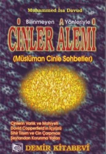 Cinler Alemi/ Bilinmeyen Yönleriyle/ Müslüman Cinle Sohbetler | Muhamm