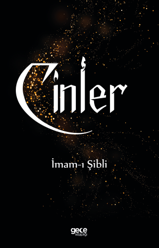 Cinler | İmâm-ı Şiblî | Gece Kitaplığı Yayınları