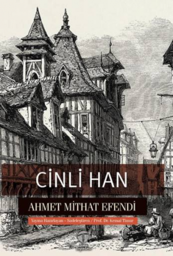 Cinli Han | Ahmet Mithat Efendi | Tema Yayınları