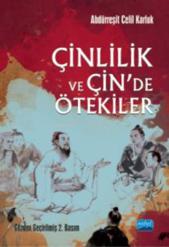 Çinlilik ve Çin’de Ötekiler | Abdürreşit Celil Karluk | Nobel Akademik