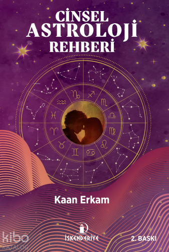 Cinsel Astroloji Rehberi | Kaan Erkam | İskenderiye Kitap