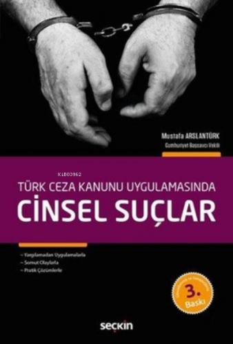 Cinsel Suçlar | Mustafa Arslantürk | Seçkin Yayıncılık