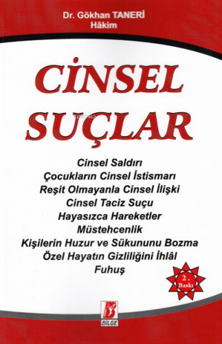 Cinsel Suçlar | Gökhan Taneri | Bilge Yayınevi - Hukuk Yayınları