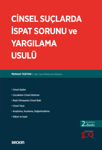 Cinsel Suçlarda İspat Sorunu ve Yargılama Usulü | Mehmet Taştan | Seçk