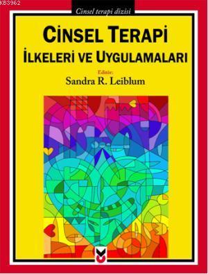 Cinsel Terapi İlkeleri ve Uygulamaları | Sandra R. Leiblum | Ütopya Ya