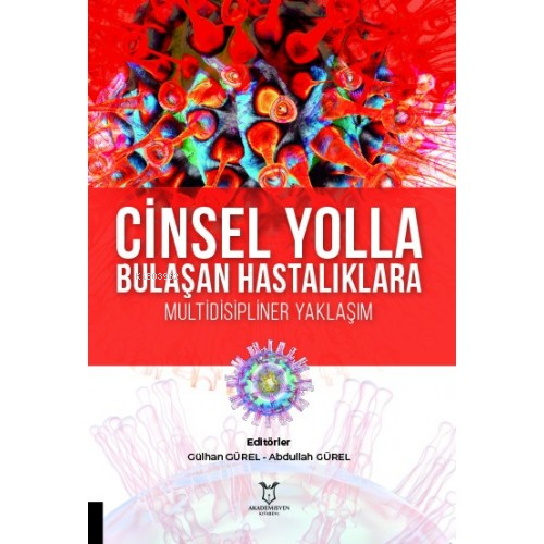 Cinsel Yolla Bulaşan Hastalıklara Multidisipliner Yaklaşım | Abdullah 