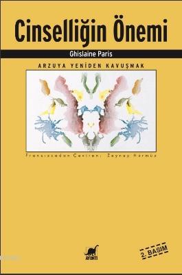 Cinselliğin Önemi; Arzuya Kavuşmak | Ghislaine Paris | Ayrıntı Yayınla