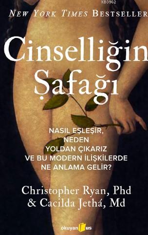 Cinselliğin Şafağı | Christopher Ryan | Okuyan Us Yayınları