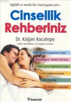 Cinsellik Rehberiniz | Kağan Kocatepe | İnkılâp Kitabevi