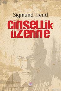 Cinsellik Üzerine | Sigmund Freud | Nilüfer Yayıncılık