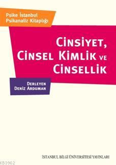 Cinsiyet, Cinsel Kimlik ve Cinsellik | Deniz Arduman | İstanbul Bilgi 