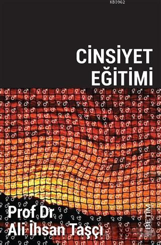 Cinsiyet Eğitimi | Ali İhsan Taşçı | (Betim) Beşikçizade Tıp ve İnsani