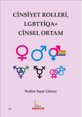 Cinsiyet Rolleri LGBTTİQA+ Cinsel Ortam | Nedim Yaşar Gürsoy | Rezonan