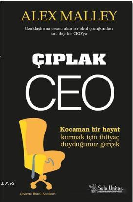 Çıplak CEO; Kocaman Bir Hayat Kurmak İçin İhtiyaç Duyduğunuz Gerçek! |