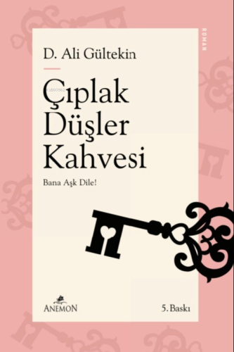 Çıplak Düşler Kahvesi | D. Ali Gültekin | Anemon Yayınları