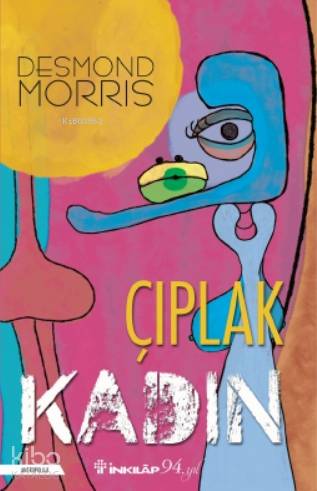 Çıplak Kadın | Desmond Morris | İnkılâp Kitabevi